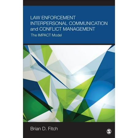 UPC: 9781506303376 | Law Enforcement Interpersonal Communication and Conflict Management: The Impact Model (Paperback)