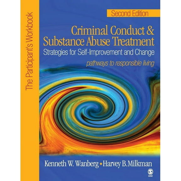 Criminal Conduct and Substance Abuse Treatment: Strategies for Self-Improvement and Change, Pathways to Responsible Livi, (Paperback)