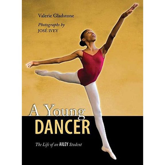 Pre-Owned A Young Dancer: The Life of an Ailey Student (Hardcover) 0805082336 9780805082333