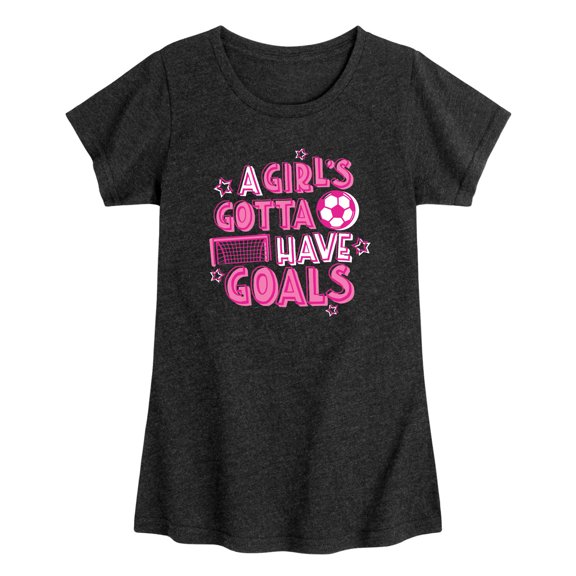 Instant Message - Girls Gotta Have Goals Toddler Short Sleeve Graphic T-Shirt