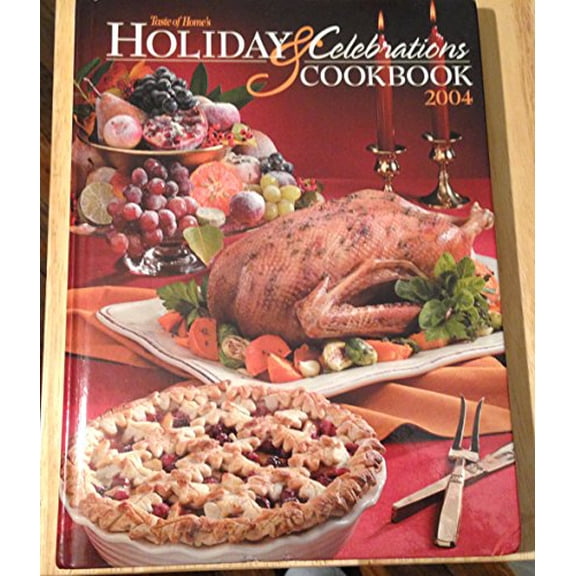 Pre-Owned Holiday & Celebrations Cookbook 2004, 9780898214147, 0898214149, Hardcover, First Edition edition