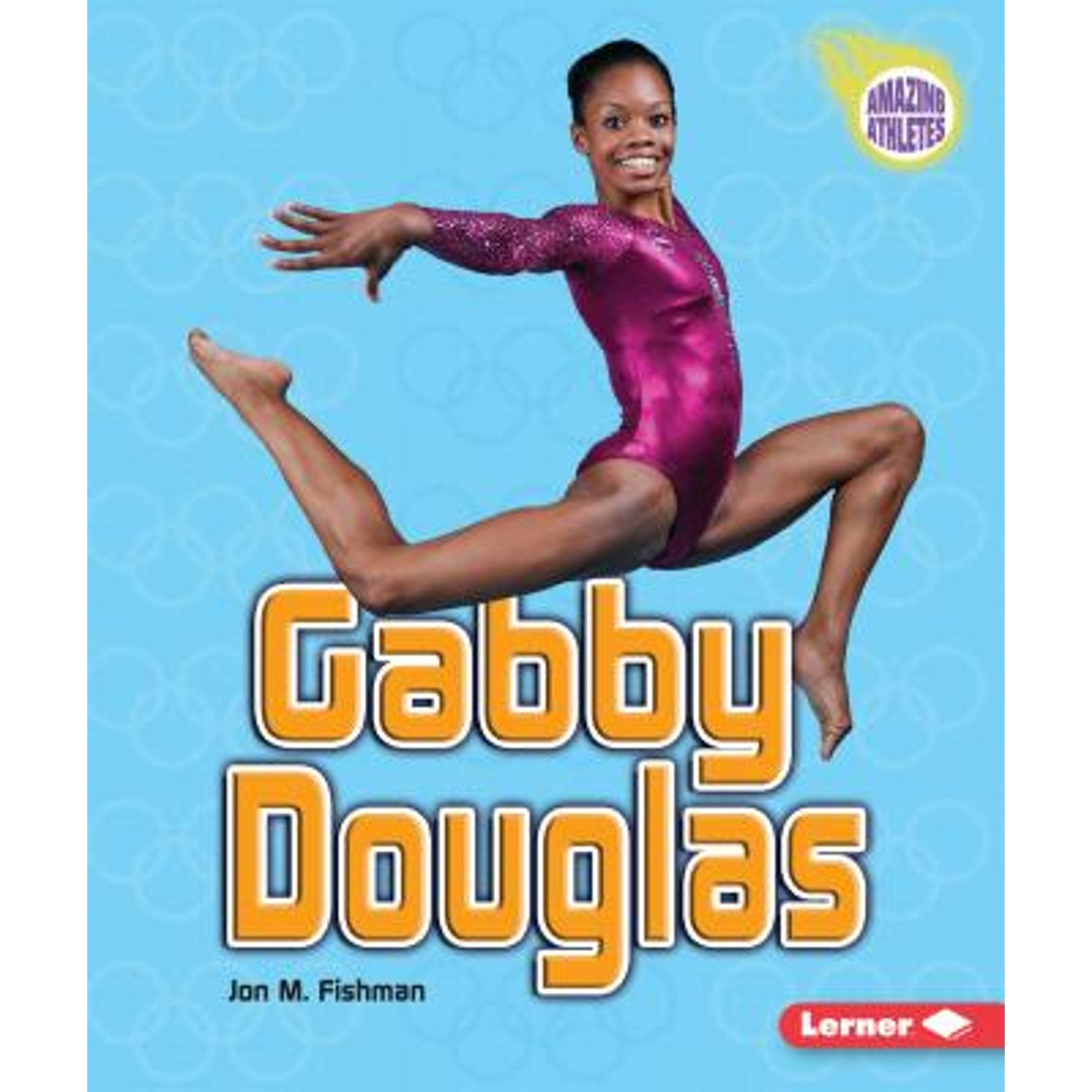 Gabby Douglas (Pre-Owned Paperback 9781467713122) by Jon M Fishman -  Walmart.com