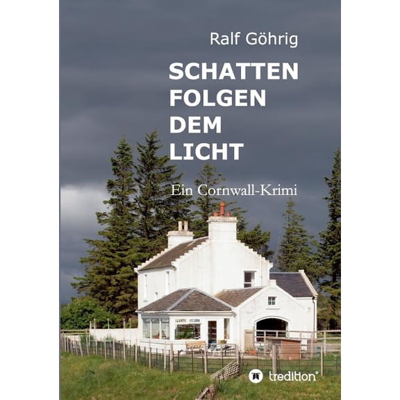 Schatten folgen dem Licht : Ein Cornwall-Krimi (Paperback)