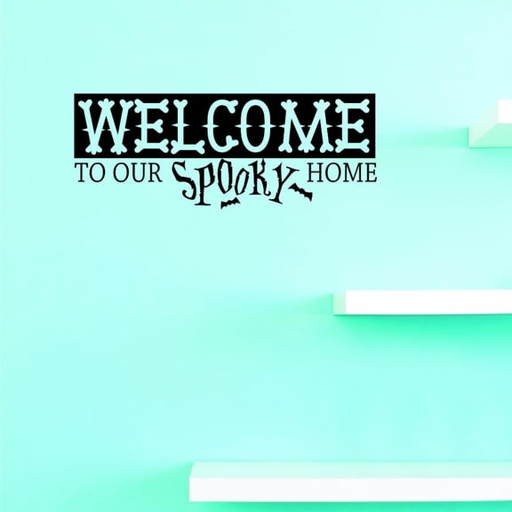 Custom Decals Welcome To Our Spooky Home Wall Art Size: 10 X 20 Inches Color: Black