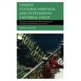 thumbnail image 1 of UNESCO, Patrimoine Culturel, et Valeur Universelle Exceptionnelle, 1 of 3