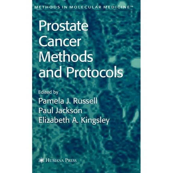 Methods in Molecular Medicine Prostate Cancer Methods and Protocols, Book 81, (Hardcover)