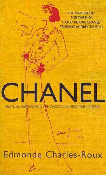 Chanel Her Life, Her World, and the Woman Behind the Legend She Created (Paperback) - Walmart.com