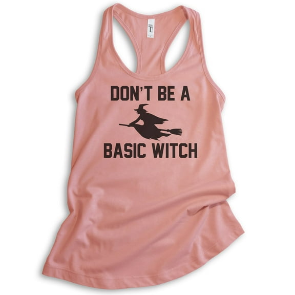 Don't Be A Basic Witch Tank Top, Ladies Racerback Tank Top, Halloween Tank, Witch Tank, Desert Pink, X-Large