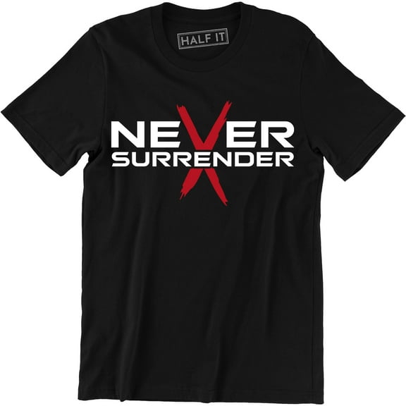 Never Surrender Typography - Motivational Quotes Saying Men's T-Shirt