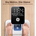 thumbnail image 2 of GE Smart Digital Bathroom Scale – 14-in-1 Body Composition Analyzer, Measures Body Weight, Body Fat & BMI, High-Precision Bluetooth Health Monitor with App, 400 lb Capacity, 11 Inch, 2 of 7