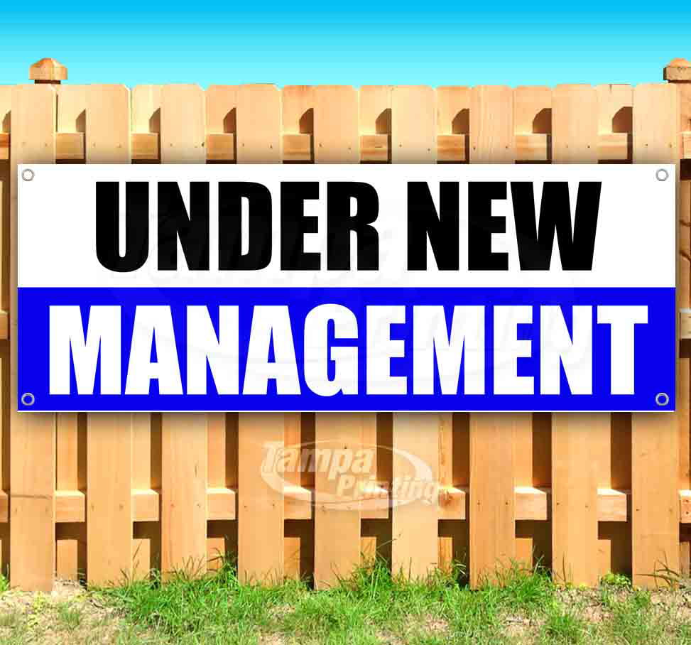 Under New Management Extra Large 13 oz Banner Heavy-Duty Vinyl Single-Sided with Metal Grommets Non-Fabric 