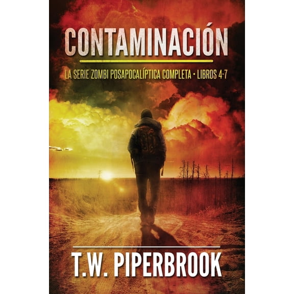 Contaminacin: La serie zombi posapocalptica: (Libros 4-7), (Paperback)