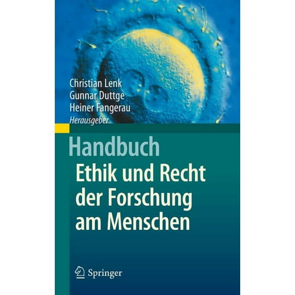 Handbuch Ethik Und Recht Der Forschung Am Menschen, (Hardcover)