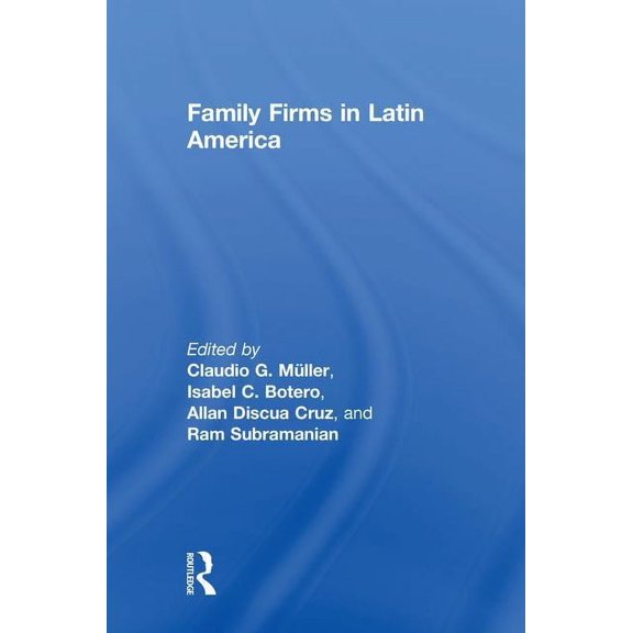 Family Firms in Latin America, (Hardcover)
