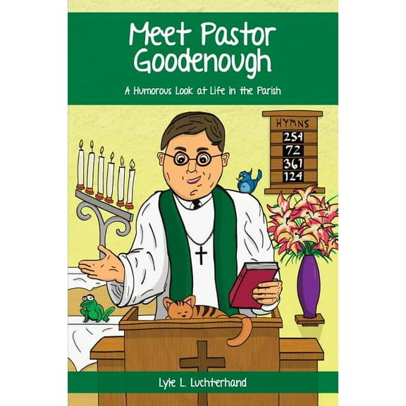 Meet Pastor Goodenough: A Humorous Look at Life in the Parish (Paperback)