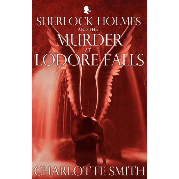 Sherlock Holmes and the Murder at Lodore Falls (Paperback)