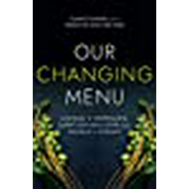 Notre Menu Changeant : le Changement Climatique et les Aliments Que Nous Aimons et Besoins