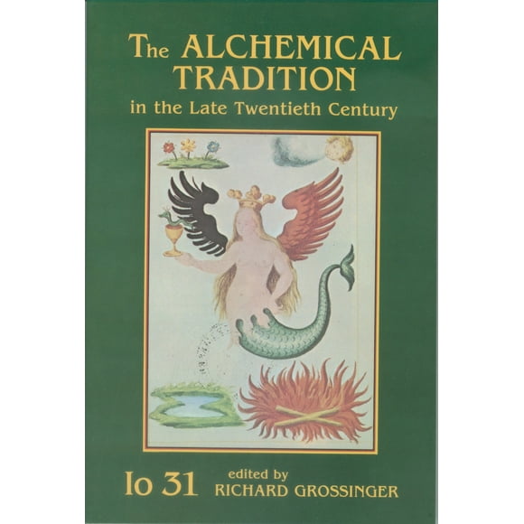 The Alchemical Tradition in the Late Twentieth Century