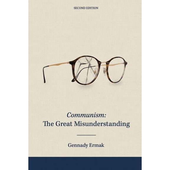 Communism: The Great Misunderstanding, (Paperback)