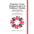 thumbnail image 1 of Expertise Versus Responsiveness In Children's Worlds: Politics In School, Home And Community Relationships, 1 of 1