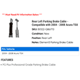 thumbnail image 2 of Rear Left Parking Brake Cable - Compatible with 2004 - 2008 Acura TSX 2005 2006 2007, 2 of 2