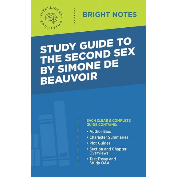 Bright Notes Study Guide to The Second Sex by Simone de Beauvoir, (Paperback)
