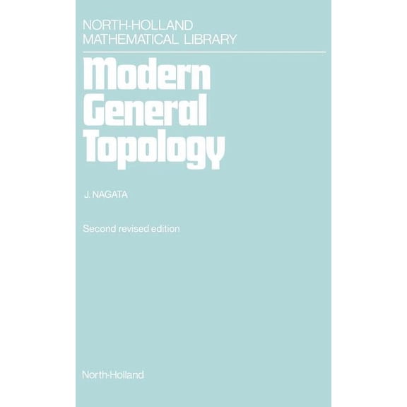 North-Holland Mathematical Library Modern General Topology: Volume 33, Book 33, (Hardcover)