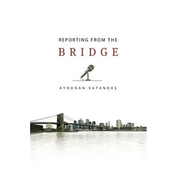 Pre-Owned Reporting from the Bridge (Paperback)