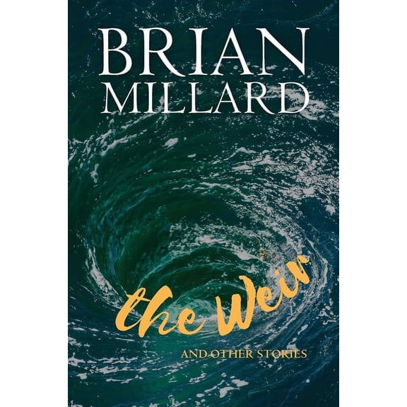 The Weir: And Other Stories, (Paperback)