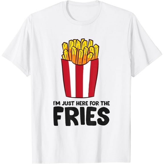 t-shirt I'm Just Here For The Fries Pommes Frites French Fries T-Shirt mens, woman, white，funny，journey，Crew Neck, Short Sleeve,custom clothing patterns.gift