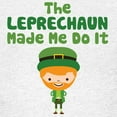 thumbnail image 3 of CafePress - Leprechaun Made Me Kids Light T Shirt - Light T-Shirt Kids XS-XL, 3 of 4