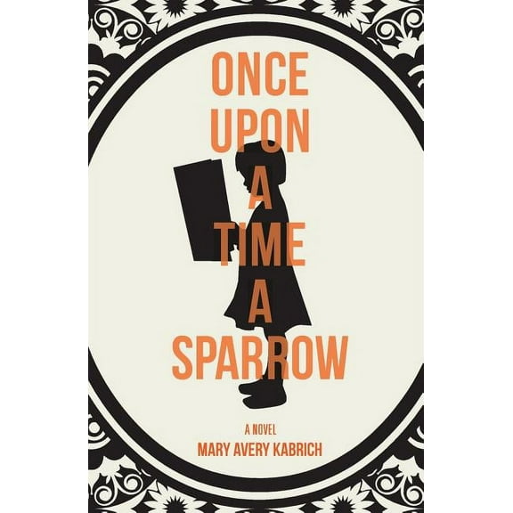 Once Upon a Time a Sparrow, (Paperback)