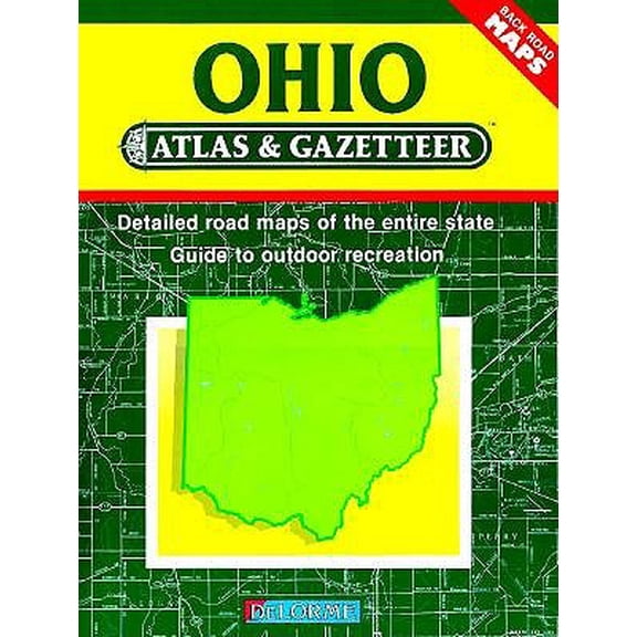 Ohio Atlas & Gazetteer: Ohio Atlas & Gazetteer (Edition 4) (Paperback)