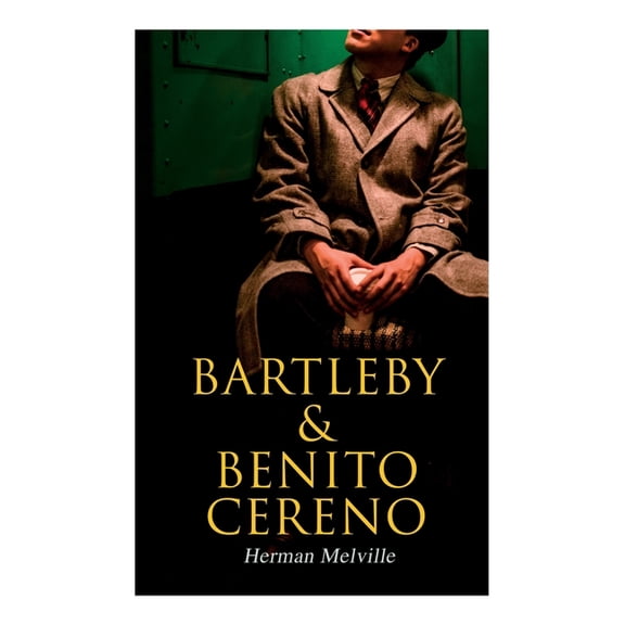 Bartleby & Benito Cereno: American Tales, (Paperback)