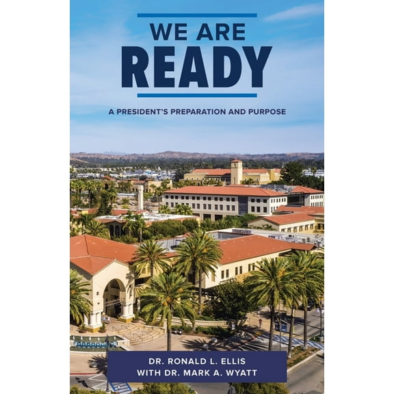 We Are Ready: A President's Preparation and Purpose, (Paperback)