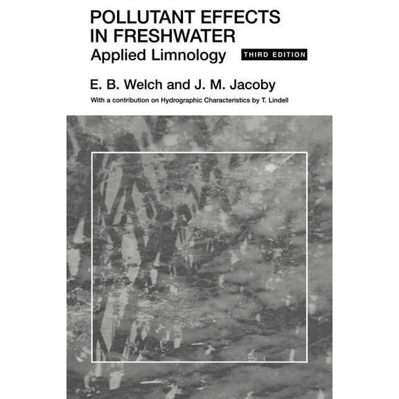 Pollutant Effects in Freshwater: Applied Limnology, (Paperback)