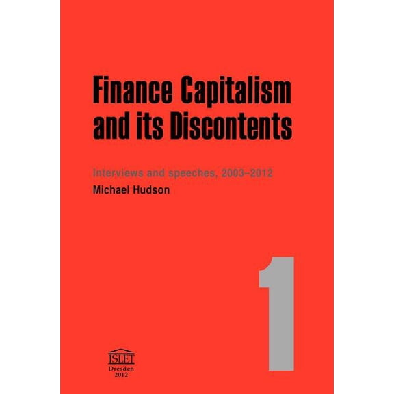 Finance Capitalism and Its Discontents, (Paperback)