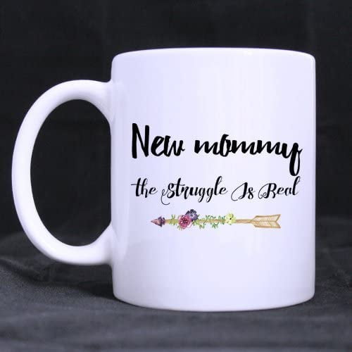Funny Funny Mommy Mug - New Mommy The Struggle Is Real?Coffee?Mug?or?Tea?Cup Ceramic?Material?Mugs White?11OZ Inspirational gifts for friends?