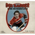 thumbnail image 1 of Del Barbier/No Regretzkys The Puck Drops Here [Digipak] * CD, 1 of 1