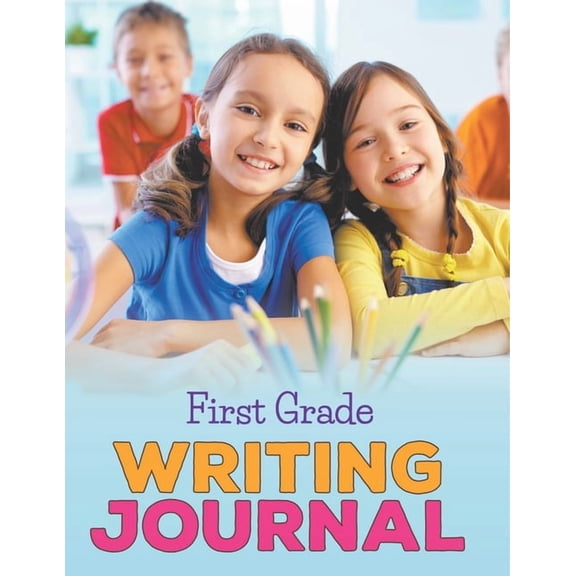 First Grade Writing Journal, (Paperback)