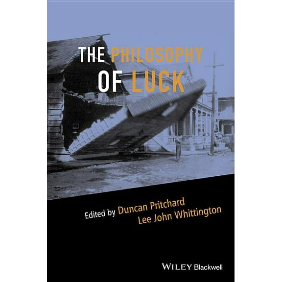 Metaphilosophy: The Philosophy of Luck (Paperback)