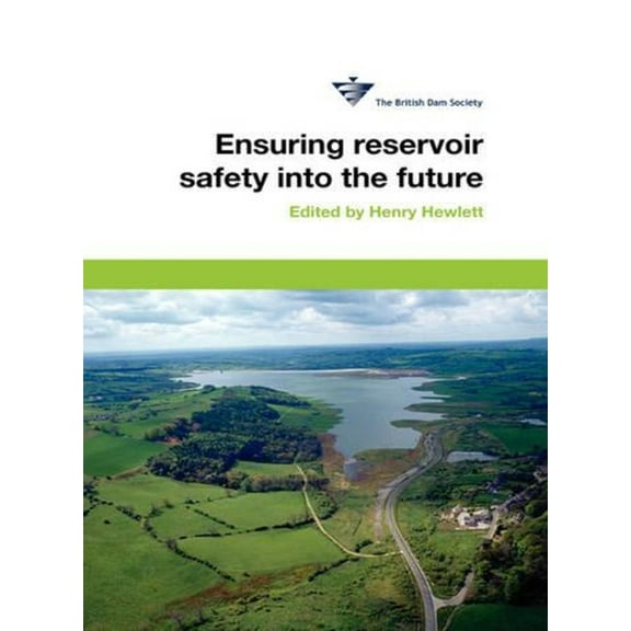 Ensuring Reservoir Safety Into the Future, (Hardcover)