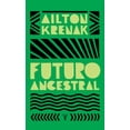 thumbnail image 1 of Futuro ancestral, 1 of 1