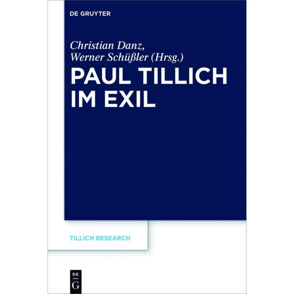 Tillich Research Paul Tillich im Exil, Book 12, (Hardcover)