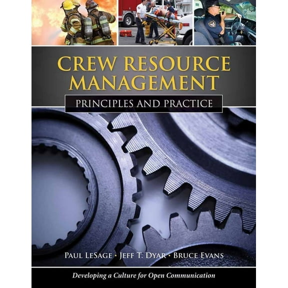 Crew Resource Management: Principles and Practice: Principles and Practice, (Paperback)