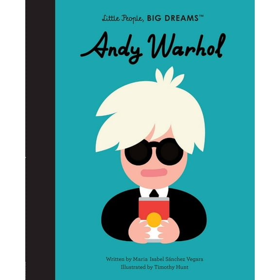 Little People, Big Dreams Andy Warhol, Book 60, (Hardcover)