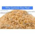 thumbnail image 2 of GERBS Ground Flax Seed Meal, 16 Ounce Bag, Top 14 Food Allergy Free, Non GMO, Vegan, Keto, Paleo Friendly, 2 of 9