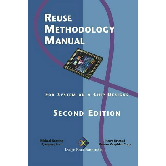 Reuse Methodology Manual: For System-On-A-Chip Designs, (Paperback)