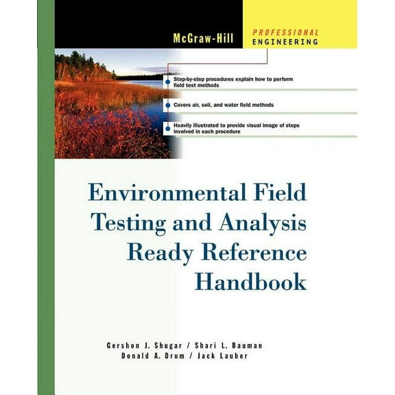 Environmental Field Testing and Analysis Ready Reference Handbook, (Paperback)