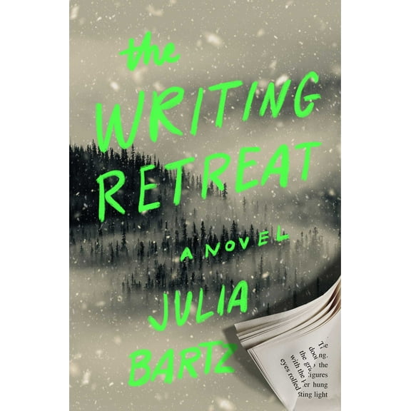 Writing Retreat: A Novel